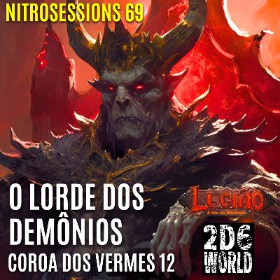 Coroa dos Vermes 12 - O Lorde Demonio - Legião RPG - 2d6WORLD PbtA Coroa dos Vermes 12 - O Lorde Demonio - Legião RPG - 2d6WORLD PbtA