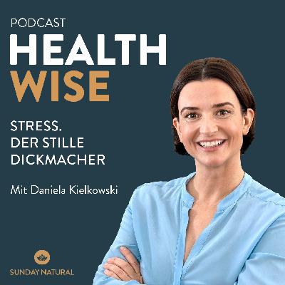 #186 Stress. Der stille Dickmacher. Mit Daniela Kielkowski #186 Stress. Der stille Dickmacher. Mit Daniela Kielkowski