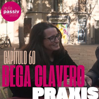 Capítulo 60.- Parte de mi historia en Passivhaus - Con Bega Clavero Capítulo 60.- Parte de mi historia en Passivhaus - Con Bega Clavero