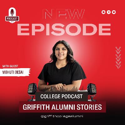 Griffith Alumni Stories - Episode 24 - Vibhuti Desai