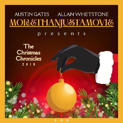 #408: The Christmas Chronicles #408: The Christmas Chronicles