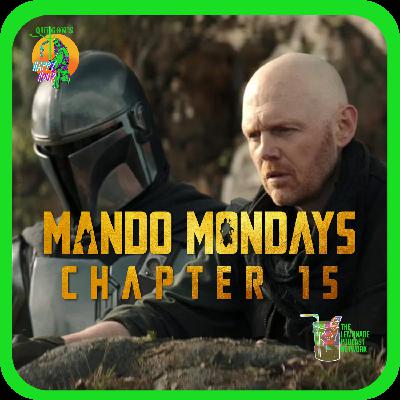 SPOILER ALERT: #23. MANDO MONDAYS | CHAPTER 15