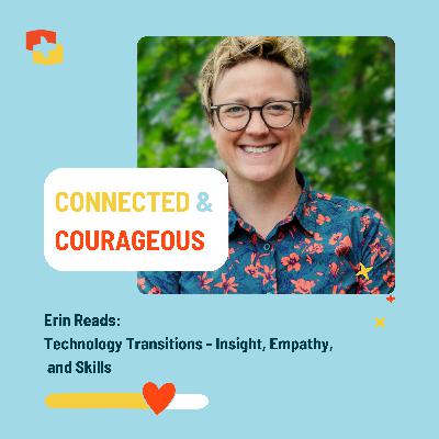 Erin Reads: Technology Transitions Erin Reads: Technology Transitions