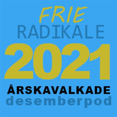 FRIE RADIKALES DESEMBERPOD