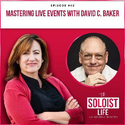 Mastering Live Events with David C. Baker