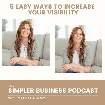 5 Easy ways to increase your visibility
