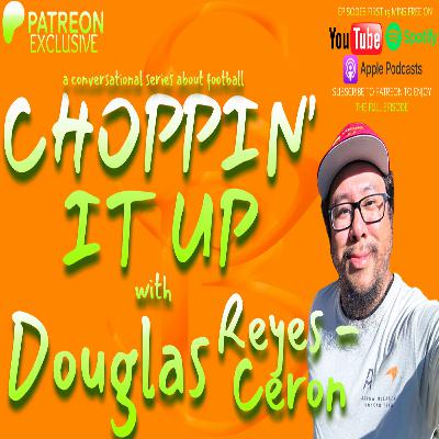 Choppin' It Up: Douglas Reyes-Ceron (Patreon Original) Choppin' It Up: Douglas Reyes-Ceron (Patreon Original)
