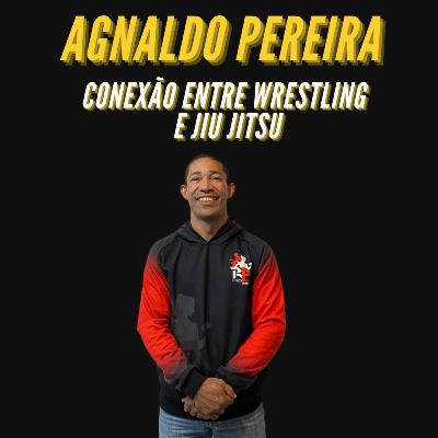 AGNALDO PEREIRA A CONEXÃO DO WRESTLING E JIU JITSU- PODCAST PÓS TREINO EP007 AGNALDO PEREIRA A CONEXÃO DO WRESTLING E JIU JITSU- PODCAST PÓS TREINO EP007