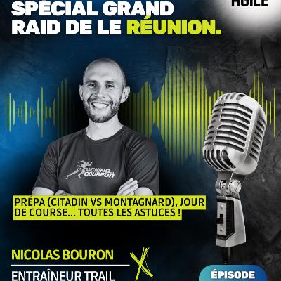 #58 [Spécial Grand Raid de la Réunion] avec Nico Bouron