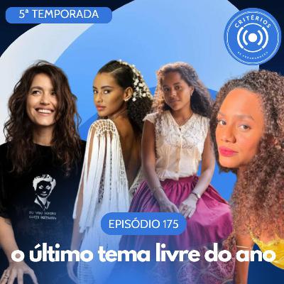 #175 - O Último Tema Livre do Ano