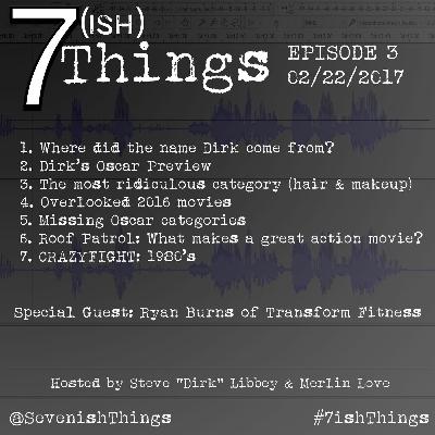 7ish Things - Episode 003