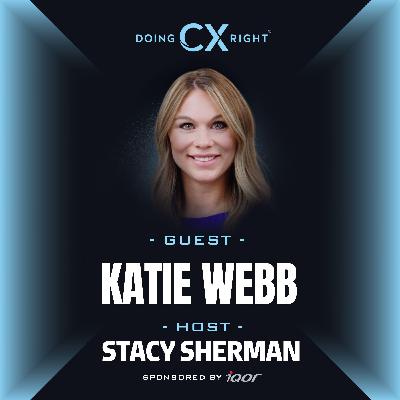 182. Breaking Company Silos: The Secret to Customer Experience Excellence | Katie Webb (Replay)
