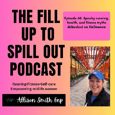 Ep 68: Spooky running, health, and fitness myths debunked on Halloween