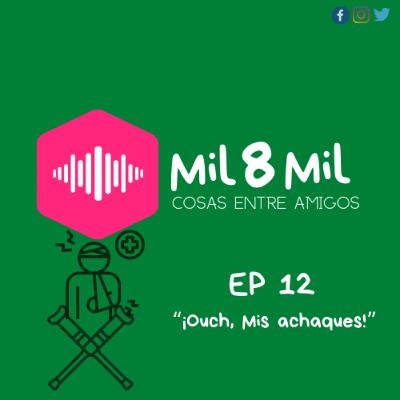 ¡Ouch, Mis achaques!