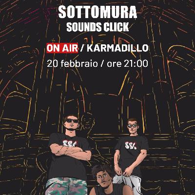 Sottomura Sounds Click: collettivo di MCs, Diggers, Dj/Producer e Writers - Karmadillo - s03e17