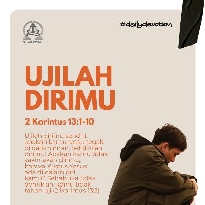 Ujilah Dirimu | Renungan Harian GKI Anugerah | 22 November 2025 Ujilah Dirimu | Renungan Harian GKI Anugerah | 22 November 2025