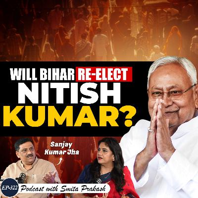 EP-322 | Sanjay Kumar Jha on Op Sindoor Delegation, NDA's CM Face, Tejashwi, Rahul, Nitish & More