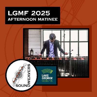 Lake George Sessions 2025 - Concert 3, afternoon matinee