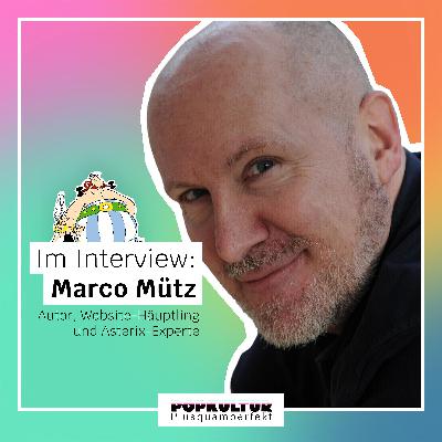 Bonus: Interview mit Asterix-Experte Marco Mütz Bonus: Interview mit Asterix-Experte Marco Mütz