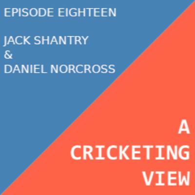 A conversation with Jack Shantry & Daniel Norcross on Umpiring and the Laws of Cricket