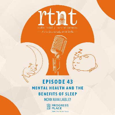 Ep. 43 - Mental Health and Sleep Ep. 43 - Mental Health and Sleep