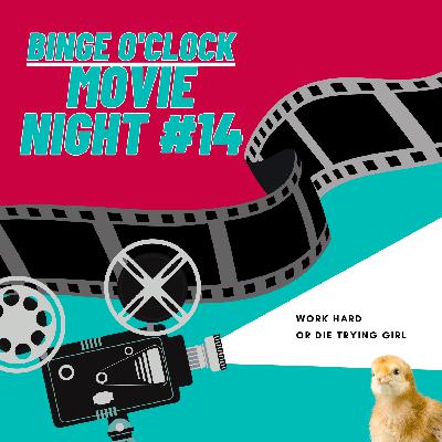 MOVIE NIGHT - Work Hard or Die Trying, Girl