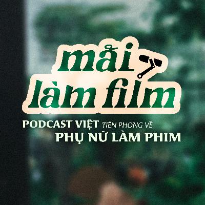 Hãy tận hưởng cảm giác lo lắng - Diễn viên Phương Anh Đào l MAI LÀM FILM EP.1
