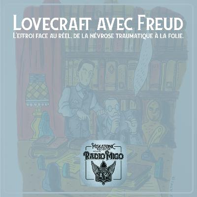 Campus Miskatonic 2024 | Lovecraft avec Freud. L'effroi face au réel, de la névrose traumatique à la folie. Campus Miskatonic 2024 | Lovecraft avec Freud. L'effroi face au réel, de la névrose traumatique à la folie.