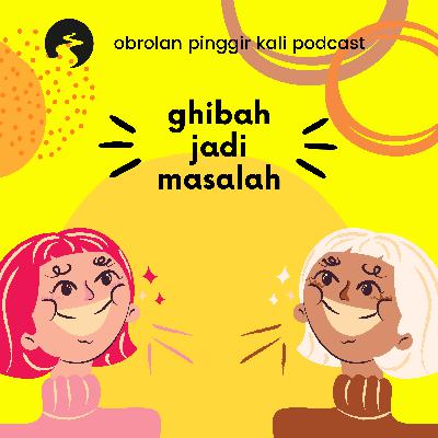 Episode #4: "Ghibah jadi Masalah" Episode #4: "Ghibah jadi Masalah"