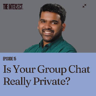 Signal's VP of Strategy on who is reading your group chats