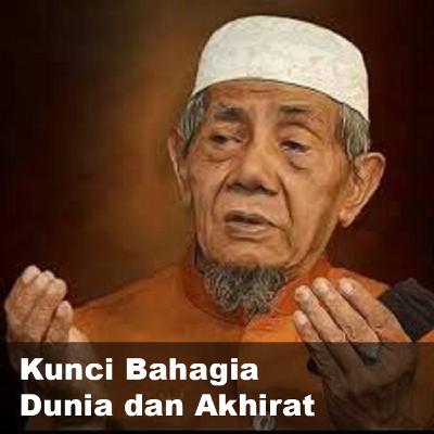 #2 KYAI KHUSEIN ILYAS - Kunci Bahagia dan Selamat Dunia Akhirat