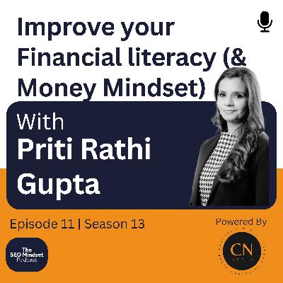 Improve your Financial Literacy (and Money Mindset) with Priti Rathi Gupta