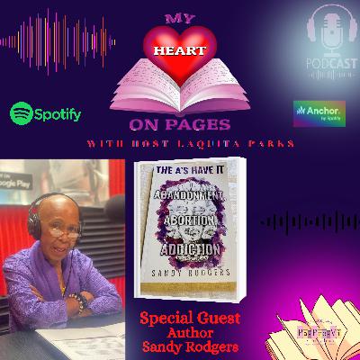 The A’s Have It – Abandonment, Abortion, Addiction interview with Sandy Rodgers and Host, LaQuita Parks CEO & Founder of Pa-Pro-Vi Publishing