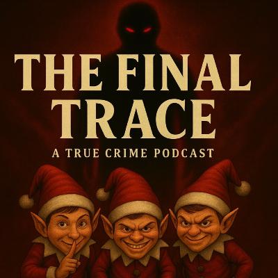 The Final Trace of 'Twas The Night Before Christmas