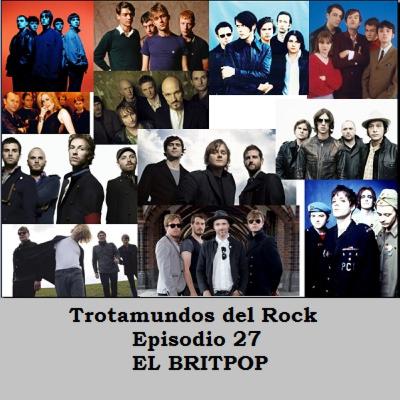 (T1-E27) El Britpop (T1-E27) El Britpop