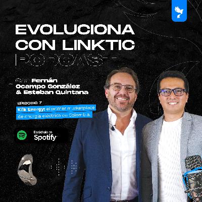 EP. 7. Klik Energy: el primer marketplace de energía eléctrica en Colombia