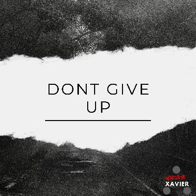 Don't give up Don't give up