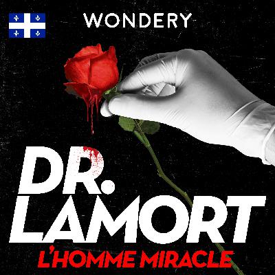 Voici Dr LaMort: L’homme Miracle