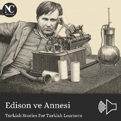 Edison ve Annesi / Türkçe Hikayeler