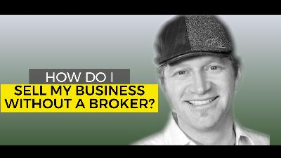 How do I Sell My Business without a Broker