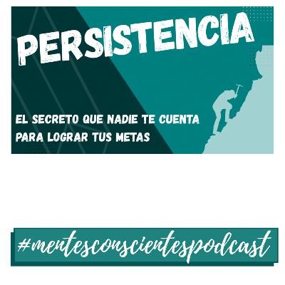 El poder de la persistencia: Cómo mantenerte firme en tus metas y no rendirte El poder de la persistencia: Cómo mantenerte firme en tus metas y no rendirte
