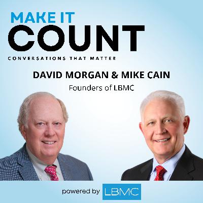 Insights on Leadership, Legacy, and Growth from the Founders of LBMC