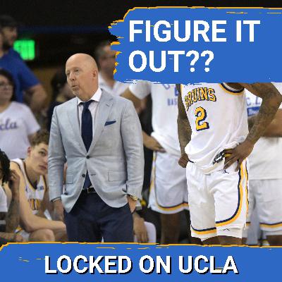UH OH: Mick Cronin RUNNING OUT OF TIME? UCLA Basketball in Crisis Mode!