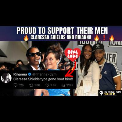 Rihanna: I'm the Claressa Shields Type when it comes to her MAN! Why YOU should support your man!