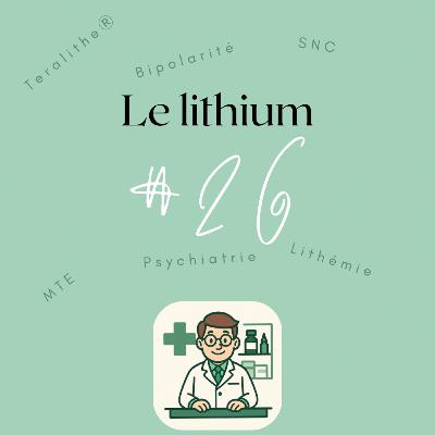 #26 Le lithium