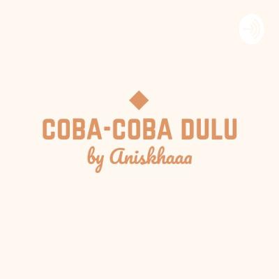 Coba-coba Dulu (Trailer)