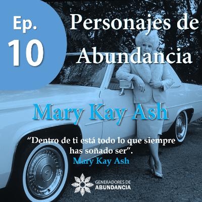 Mary Kay | La empresaria más grande del siglo XX | EP.10