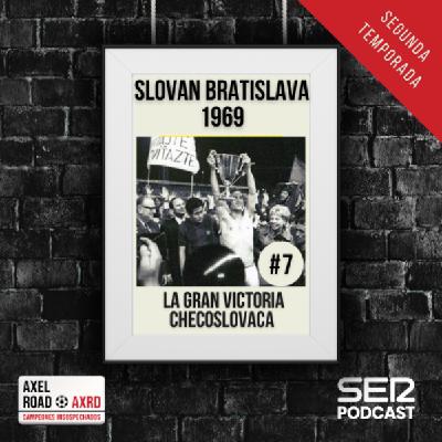 Axel Road | Slovan Bratislava 69: la gran victoria checoslovaca