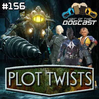156 - Plot Twists 156 - Plot Twists