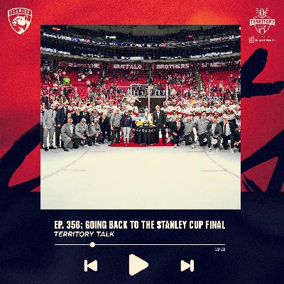 Territory Talk: The Panthers are going back to the Stanley Cup Final (Ep. 356)